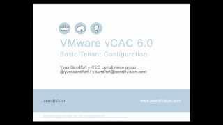 VMware vCAC 6.0 - Basic Tenant Configuration by Yves Sandfort