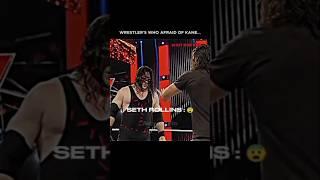 ~ WWE Superstars Who are Not Afraid  Of The Kane And Some Dosen't Afraid  Of kane || Edit