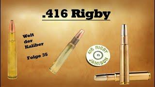 .416 Rigby - Welt der Kaliber , Folge 35