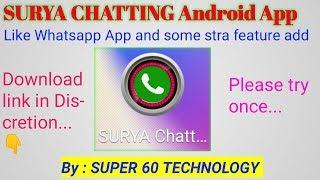 SURYA Chatting ।। My first Android Successful complete App ।। By : Super 60 Technology