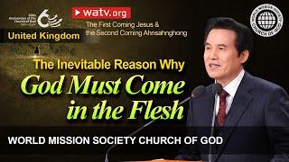 The First Coming Jesus & the Second Coming Ahnsahnghong | WMSCOG, Church of God