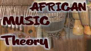 Did Africans have Music Theory? - African Music History and Culture