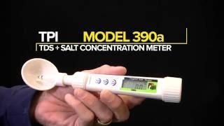 TPI Model 390a Total Dissolved Solid (TDS) & Salt Concentration Meter