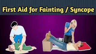 First Aid for Fainting /Syncope.