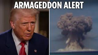 Trump says 'monster' nukes could be 'end of world' in shock war warning