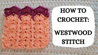 How To Crochet: Westwood Stitch | Tutorial, DIY, Beginner Crochet, Basic Crochet Stitch,Easy,Love 