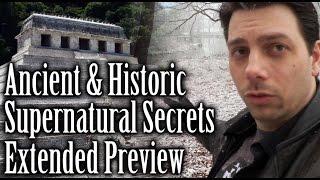 Ancient and Historic Supernatural Secrets Extended Preview