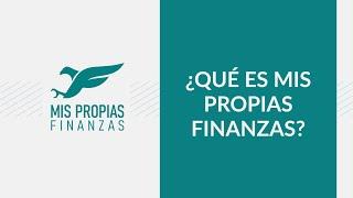 ¿Qué es MIS PROPIAS FINANZAS?