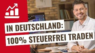 Steuerfrei traden in Deutschland 100% legal (Trading lernen)