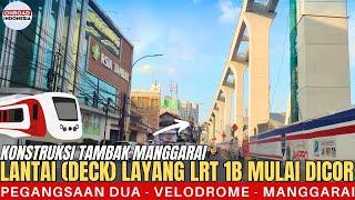 Mulai DIBETON !! Lantai REL LAYANG LRT JAKARTA Sisi TAMBAK MANGGARAI (Lalu Lintas SUPER PADAT)