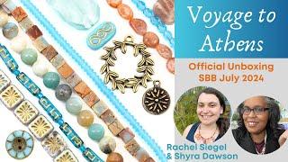 Official Unboxing July 2024 Sam's Bead Box: Voyage to Athens, Rachel + Shyra of Sam's Bead Shop