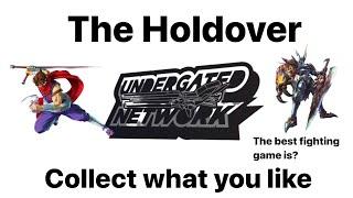 COLLECT WHAT YOU LOVE - The HOLDOVER - The Undergated Network