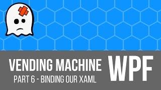 C# WPF - Vending Machine Tutorial [Final Binding]