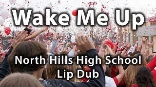 North Hills High School Lip Dub | Wake Me Up