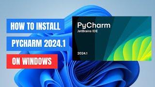 How to Install PyCharm IDE on Windows 11/10 (2024)