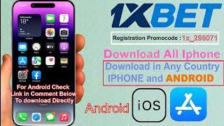 How To Download 1xbet App In iPhone iOS 2024 and Android| Install 1xbet App On iPhone In Any Country