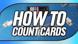 How To Count Cards In Blackjack