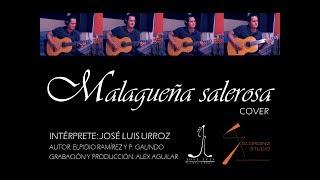 Malagueña salerosa (Cover) - Jose Luis Urroz