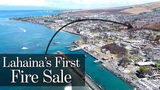 Selling LAHAINA Real Estate - The first FIRE SALE