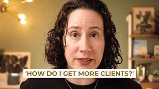 The often overlooked secret to getting more clients