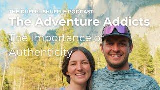 Adventure Addicts: The Importance of Authenticity