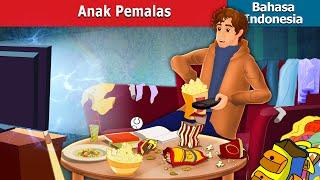 Anak Pemalas | The Lazy Boy in Indonesian | Dongeng Bahasa Indonesia @IndonesianFairyTales