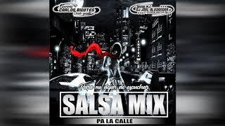 SALSA PA LA CALLE MIX  PATROCINADO POR LICORERIA CARLOS BIGOTE  DJ JOEL ALEXANDER | 2018