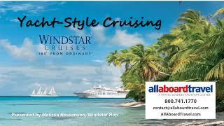 Windstar - All Aboard Travel's 2021 Cruise & Travel Expo - Home Edition