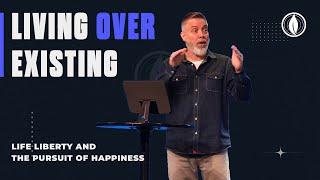 Life Liberty and the Pursuit of Happiness - Pastor Bobby Davis