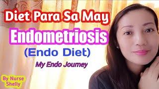 Diet Para sa May Endometriosis (Endo Diet) My Endo Journey | Shelly Pearl