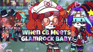 When Circus Baby Meets Glamrock Baby ~ Fnaf,Security Breach,SL️ ~ ️MY AU️