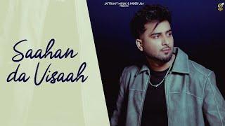 SAAHAN DA VISAAH  || ANGAD || STREET BOY || JANG DHILLON || LATEST PUNJABI SONG 2024