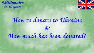 How to Donate to Ukraine & How much has been donated to Ukraine?