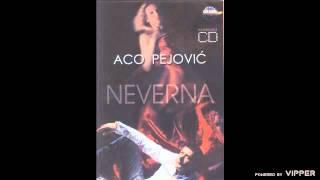 Aco Pejovic - Ne diraj mi noci - (Audio 2006)