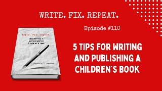 5 TIPS FOR WRITING & PUBLISHING A CHILDREN’S BOOK #writingforkids