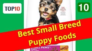 Top 10 Best Small Breed Puppy Foods- Hill’s Science Diet Small Paws Puppy Food(Reviews)Part 10