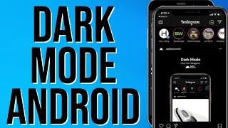 How To Get Dark Mode On Android Devices (Older then Android 10)