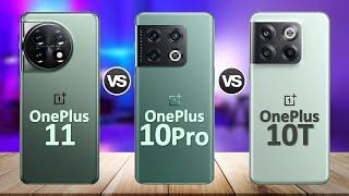 OnePlus 11 VS OnePlus 10 Pro VS OnePlus 10T