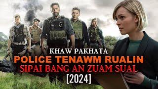 KHAW PAKHATA POLICE TENAWM RUALIN SIPAI BANG AN ZUAM SUAL! [2024] [MOVIE RECAP MIZO]