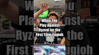 When You Play Against Ryzeal for the First Time Yugioh