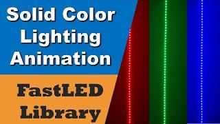 Solid Fill Color Example using FastLED Library (with Code)