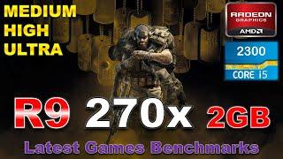 AMD R9 270x 2GB + Core i5 2300 Latest Games Benchmarks @1080p