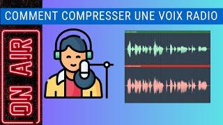 RADIO COMMENT COMPRESSER UNE VOIX RADIO DANS UN MIX