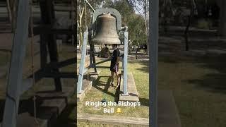 Ringing the Bishop's Bell at The Australian Center for Christianity and Culture in Canberra, ACT PT2