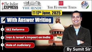 17 June 2025 Editorial discussion | Iran and Israel's impact on India, SEZ reforms, Judiciary
