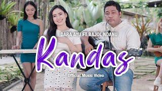 Dara Ayu Ft. Bajol Ndanu - Kandas (Official Music Video) | KENTRUNG