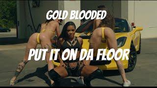 Put it on Da Floor Latto Freestyle - Gold Blooded