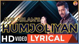 Humjoliyan Lyrical - Atif Aslam - Faizan Asghar Aadeez - RF Official's - Lyrics Adio 320Kbps