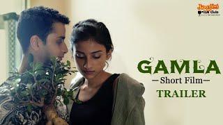 Trailer | Gamla | Prashant Pandey | Kunal Chopra | Shumaila Shaikh | A Short Film 2021 | Love Story