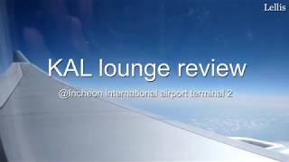 KAL Lounge incheon terminal 2 review